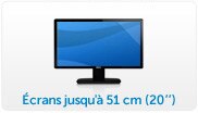 Écrans jusqu'à 50 cm(20'')